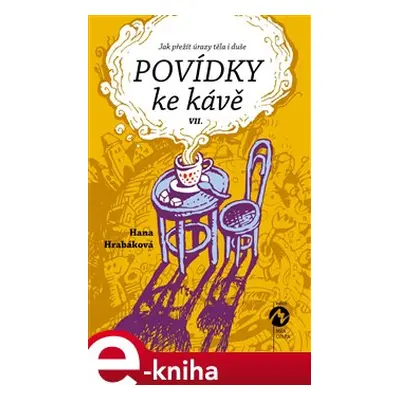 Povídky ke kávě VII. - Hana Hrabáková