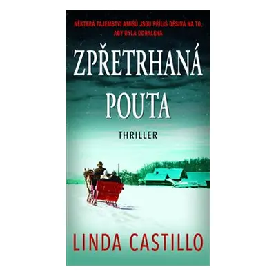 Zpřetrhaná pouta - Linda Castillo