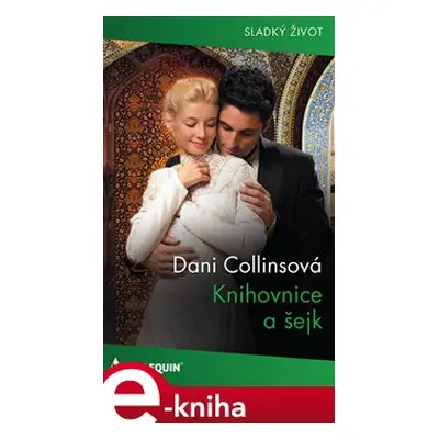 Knihovnice a šejk - Dani Collinsová