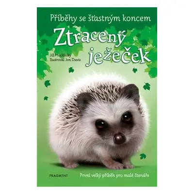 Příběhy se šťastným koncem - Ztracený ježeček - Jill Hucklesby