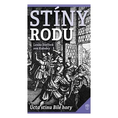 Stíny rodu - Lenka Steffeck von Kolodey