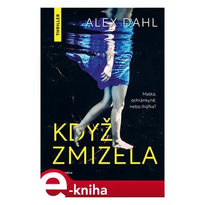 Když zmizela - Alex Dahl