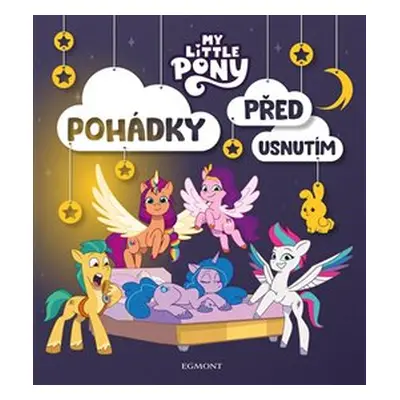 My Little Pony - Pohádky před usnutím - kolektiv