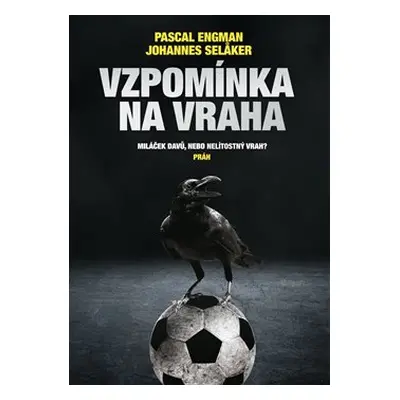 Vzpomínka na vraha - Pascal Engman, Johannes Selaker