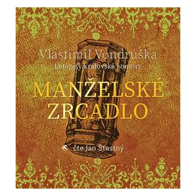 Manželské zrcadlo - Vondruška Vlastimil