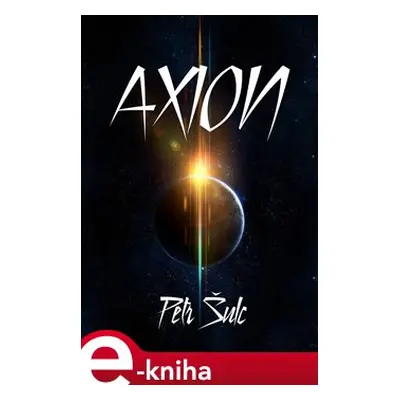 Axion - Petr Šulc