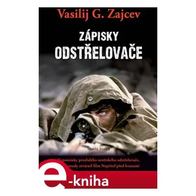 Zápisky odstřelovače - Vasilij G. Zajcev