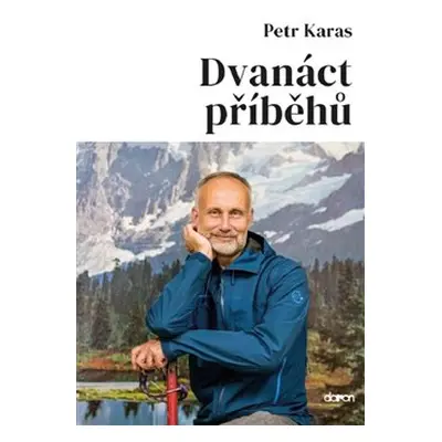 Dvanáct příběhů - Petr Karas