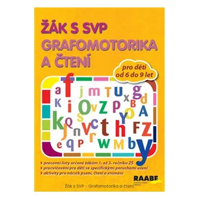 Žák s SVP - Grafomotorika a čtení - Věra Gošová, Šárka Veselá