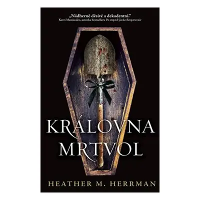 Královna mrtvol - Heather Herrman