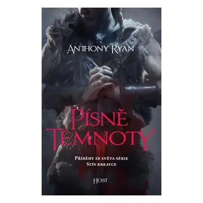 Písně temnoty - Anthony Ryan