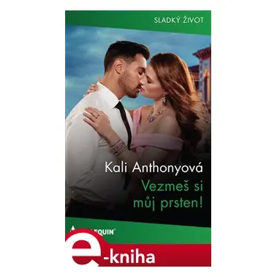 Vezmeš si můj prsten! - Kali Anthonyová