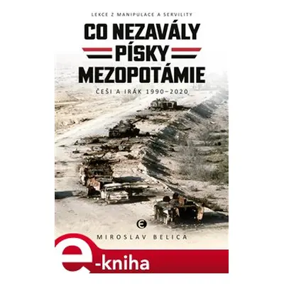 Co nezavály písky Mezopotámie - Miroslav Belica