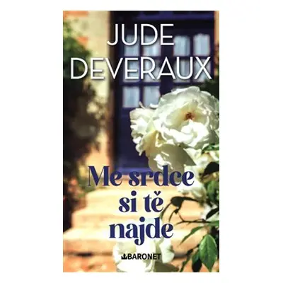 Mé srdce si tě najde - Jude Deveraux