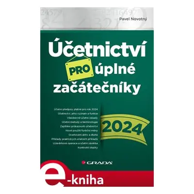 Účetnictví pro úplné začátečníky 2024 - Pavel Novotný