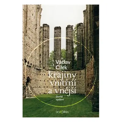 Krajiny vnitřní a vnější - Václav Cílek