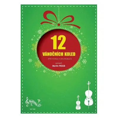 12 vánočních koled pro housle a violoncello