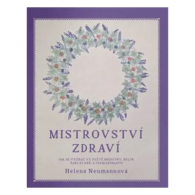 Mistrovství zdraví - Helena Neumannová