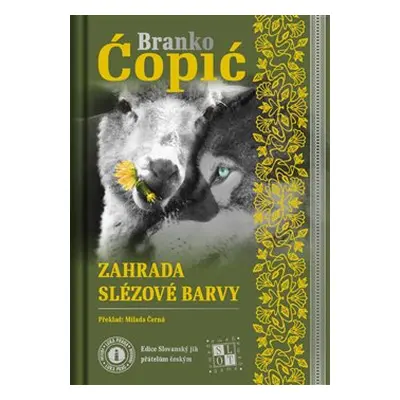 Zahrada slézové barvy / Bašta sljezove boje - Branko Ćopić