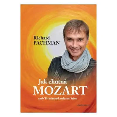 Jak chutná Mozart - Richard Pachman