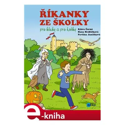 Říkanky ze školky pro kluky a pro holky - Hana Hrdličková, Klára Černá, Pavlína Janíčková