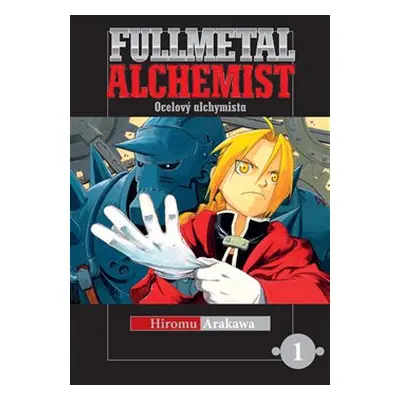 Fullmetal Alchemist - Ocelový alchymista 1 - Hiromu Arakawa