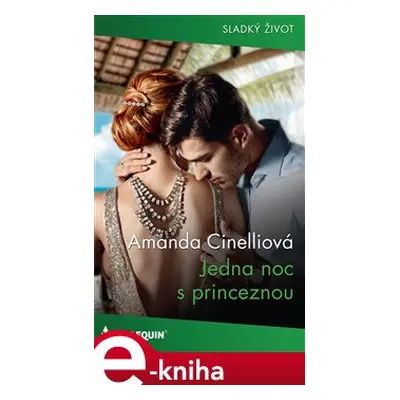 Jedna noc s princeznou - Amanda Cinelliová