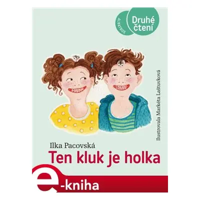 Ten kluk je holka - Ilka Pacovská