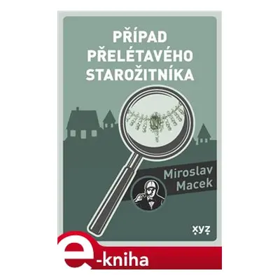 Případ přelétavého starožitníka - Miroslav Macek