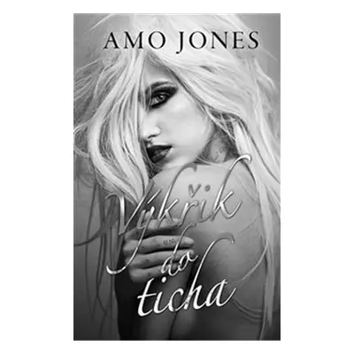 Výkřik do ticha - Amo Jones