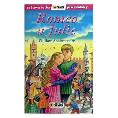 Romeo a Julie (edice Světová četba pro školáky) - William Shakespeare, Rebeca Vélezová