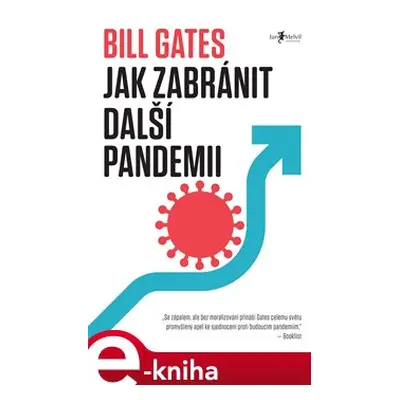 Jak zabránit další pandemii - Bill Gates