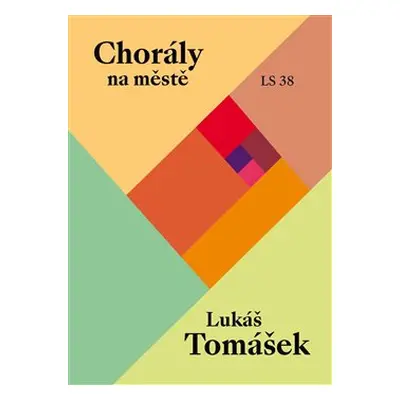 Chorály na městě - Lukáš Tomášek