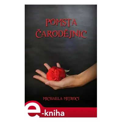 Pomsta čarodějnic - Michaela Mitroci