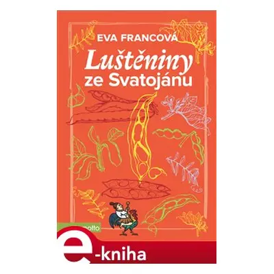 Luštěniny ze Svatojánu - Eva Francová