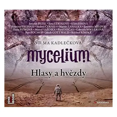 Mycelium V: Hlasy a hvězdy - Vilma Kadlečková