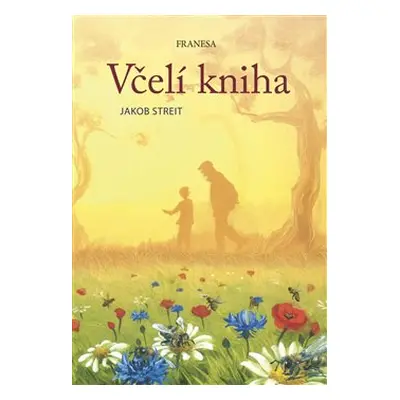 Včelí kniha - Jakob Streit