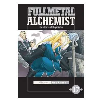 Fullmetal Alchemist - Ocelový alchymista 17 - Hiromu Arakawa