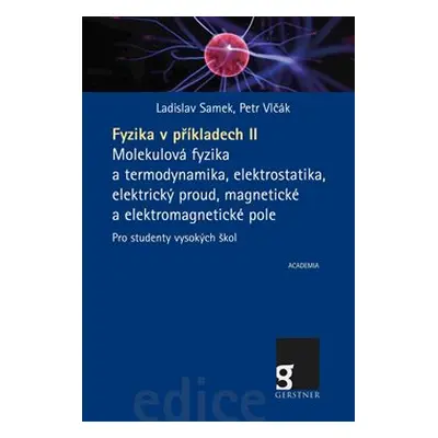 Fyzika v příkladech II - Ladislav Samek, Petr Vlčák