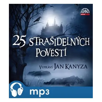 25 strašidelných pověstí, mp3 - Josef Pavel, Adolf Wenig, Václav Vladivoj Tomek