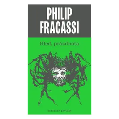 Hleď, prázdnota - Philip Fracassi