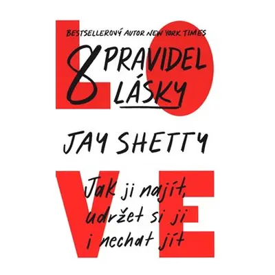 8 pravidel lásky - Jay Shetty