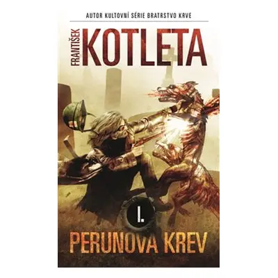 Perunova krev I - František Kotleta