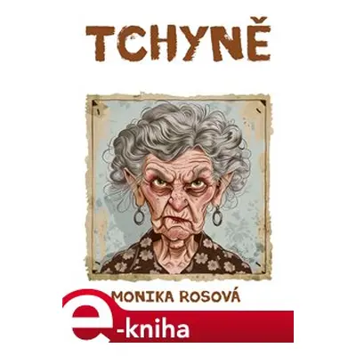 Tchyně - Monika Rosová