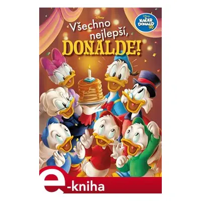 Kačer Donald 90 - Všechno nejlepší, Donalde! - kolektiv