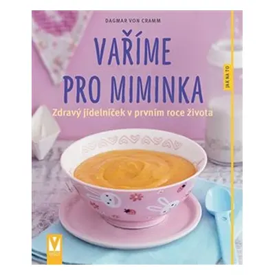 Vaříme pro miminka - Dagmar von Cramm