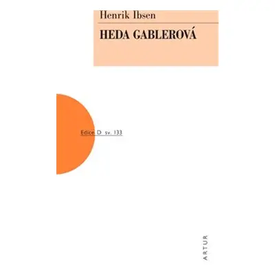 Heda Gablerová - Henrik Ibsen