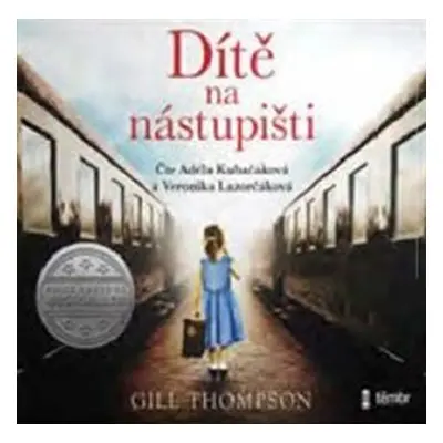 Dítě na nástupišti - Gill Thompson