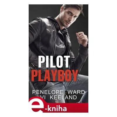 Pilot playboy - Penelope Ward, Vi Keelandová