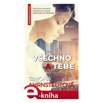 Všechno a tebe - Simona Ahrnstedt